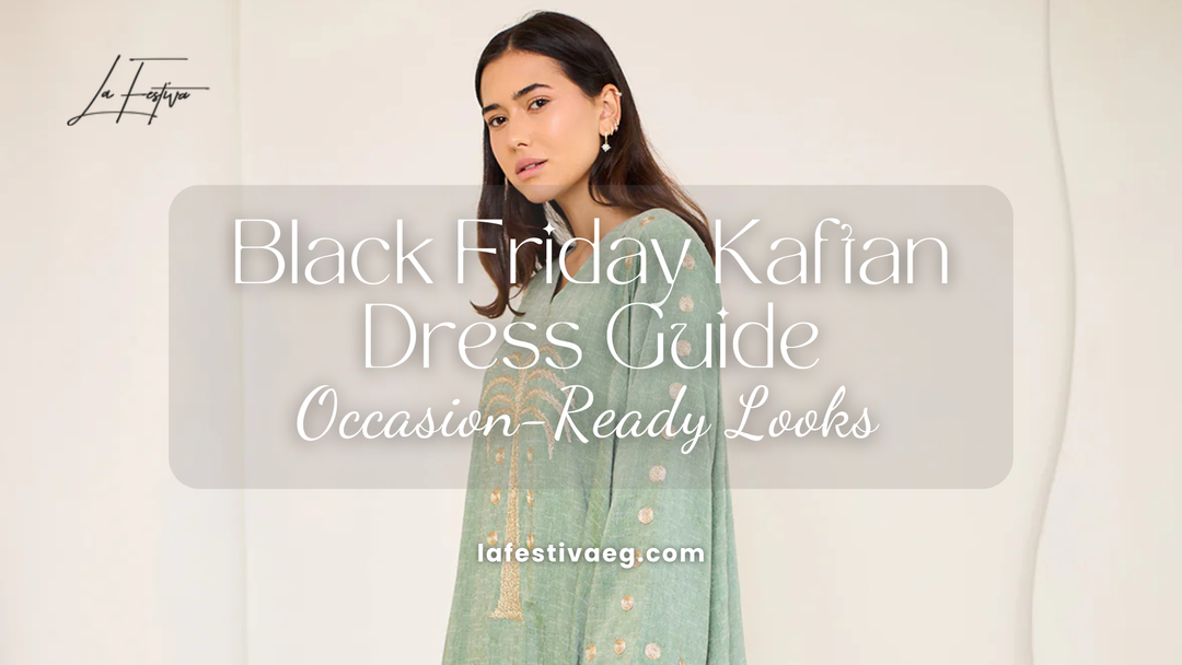 Black Friday Kaftan Dress Guide: Occasion-Ready Looks from laFestiva