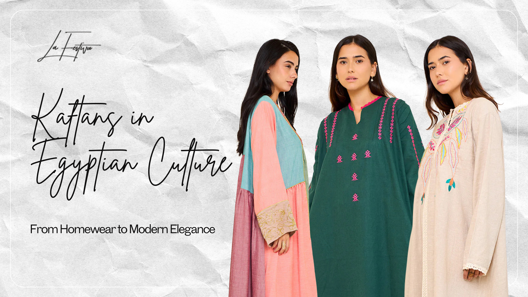 Kaftans in Egyptian Culture: From Homewear to Modern Elegance